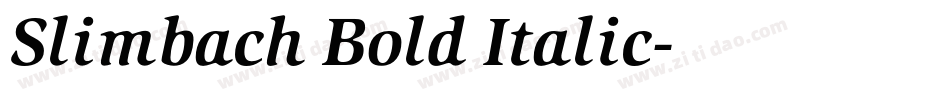 Slimbach Bold Italic字体转换